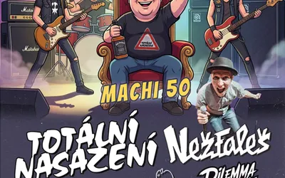 MACHI 50 - koncert Totální nasazení, Nežfaleš a  další