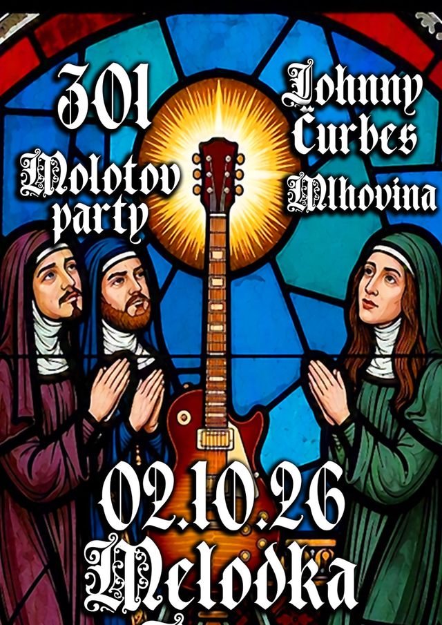 301 + Johnny Čurbes + Molotov Party + Mlhovina na Melodce