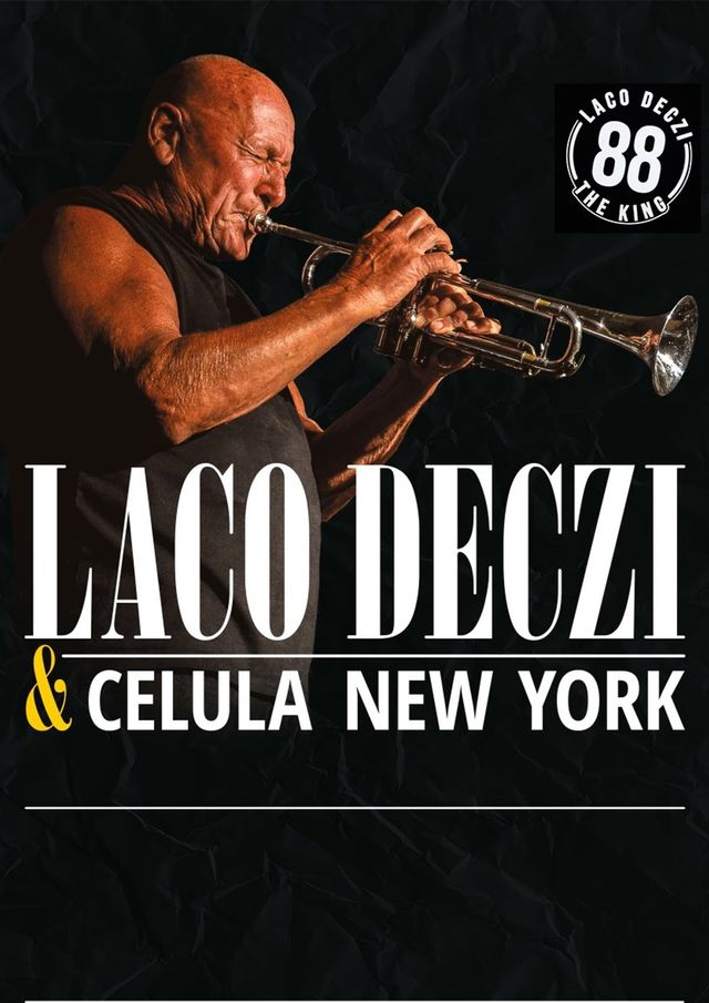 Laco Déczi a Celula New York - 88!!!