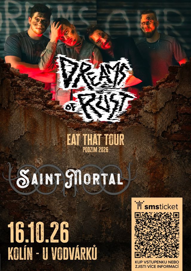 Dreams of Rust + Saint Mortal - Kolín, U Vodvárků